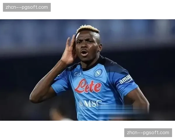 那不勒斯确认奥斯梅恩肌肉轻微拉伤，将缺席未来两轮联赛